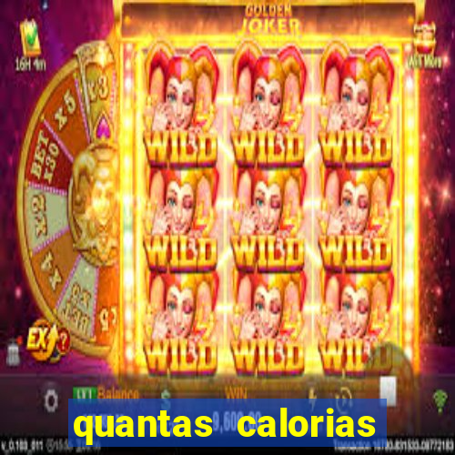 quantas calorias tem um xeque mate